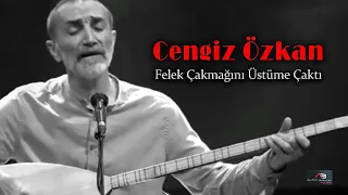 Cengiz Özkan - Felek Çakmağını Üstüme Çaktı (Altan Başyurt Müzik Yapım)