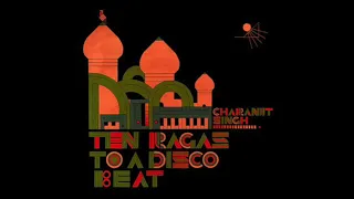 Charanjit Singh - Ten Ragas To A Disco Beat (Full Album)