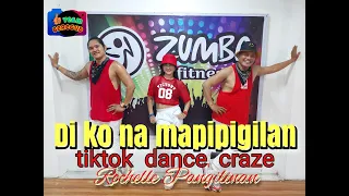 DI KO NA MAPIPIGILAN - ROCHELLE PANGILINAN / NEW TIKTOK VIRAL DANCE CRAZE / DANCE FITNESS