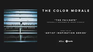 The Color Morale - The Failsafe (Originally performed by Misery Signals)