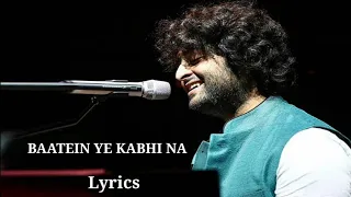 Baatein ye kahin bhi na || Lyrics song || Arijit Singh song || (Slowed + Reverb) song ||