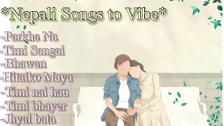 Nepali Songs to vibe
