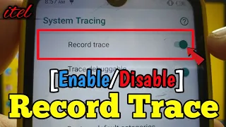 How to enable or disable record trace on itel S15 | System Tracing | Developer Options | Debugging