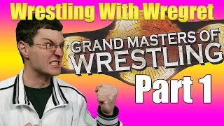 Grand Masters of Wrestling, Part 1 | Wrestling With Wregret