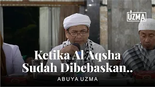 KELAK JIKA PALESTINA MERDEKA... | ABUYA ZULKIFLI MUHAMMAD ALI