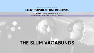 The Slum Vagabunds - ElectroPool x Fuse Records 13.11.21