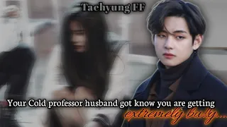 Your cold professor husband got know you are getting bu||y...(1/2)...[ Taehyung ff ]