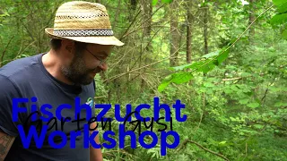 Fischzucht Workshop mit Garten Gysi | Garten-YouTuber-Treffen 2021 bei Selbstversorger Rigotti