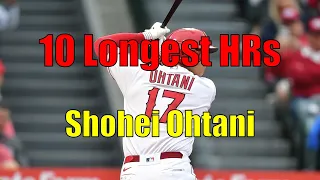 The 10 Longest Career Home Runs by Shohei Ohtani