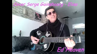 Elisa - Serge Gainsbourg  by Ed'Heaven  /  Acoustic cover