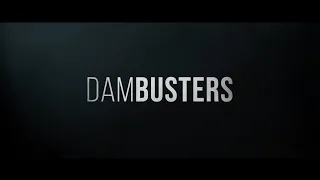 #DamBusters - Feature Documentary Teaser