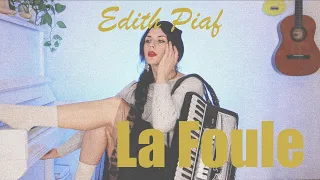 Edith Piaf - La Foule - Que nadie sepa mi sufrir - France accordion | valse musette