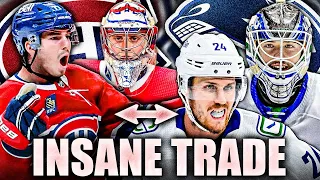 THE MOST RIDICULOUS HABS & CANUCKS TRADE I'VE EVER SEEN…