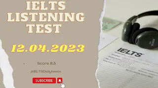 IELTS listening test 12/04/2023 with answers