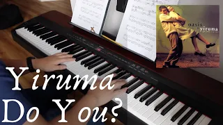 Yiruma (이루마) | Do You? | Piano Cover by Aaron Xiong