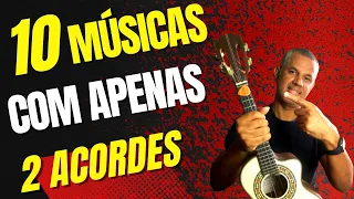 APRENDA 10 MÚSICAS COM APENAS 2 ACORDES NO CAVAQUINHO | TONINHO SORRISO