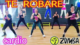 TE ROBARE - NICKY JAM FT OZUNA - CARDIO - ZUMBA