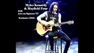 Myles Kennedy & Mayfield Four 10k Exclusive live footage !