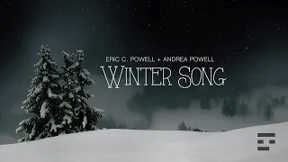 Eric C. Powell + Andrea Powell - Winter Song (Official Lyric Video)