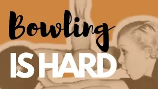 BOWLING IS HARD | BOWLING FAIL COMPILATION