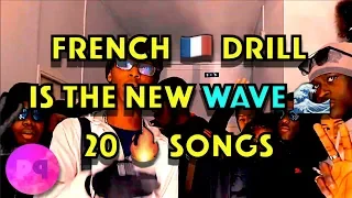 FRENCH DRILL IS THE NEW WAVE! 20 FIRE 🔥SONGS
