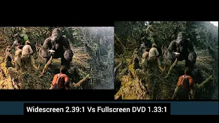 King Kong 2005 Aspect ratio comparison widescreen vs fullscreen dvd captain dead scene