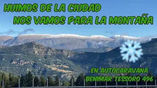 HUIMOS de la CIUDAD 🌆 nos vamos a la montaña en AUTOCARAVANA  🚐 Benimar Tessoro | GOKUONROAD