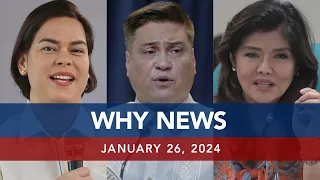UNTV: WHY NEWS | January 26, 2024