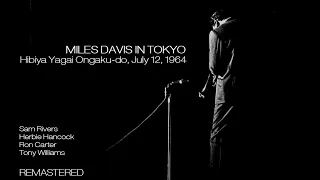 Miles Davis- July 12, 1964 Hibaya Yagai Ongaku-do, Tokyo | REMASTERED