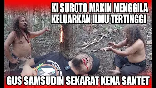 GUS SAMSUDIN TERKENA SANTET KI SUROTO SAMPAI TERKAPAR