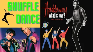 Haddaway -  What Is Love ( Shuffle Dance Mix )