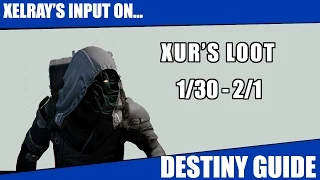 Destiny - Xur , Agent of the Nine (1/30-2/1) Location and Overview!