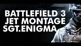 Freedom - A Battlefield 3 Jet Montage by Sgt.Enigma