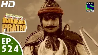 Bharat Ka Veer Putra Maharana Pratap - महाराणा प्रताप - Episode 524 - 16th November, 2015