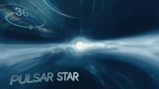 WARNING: Falling Into a MONSTROUS Pulsar STAR - 360° VR Simulation (4K)