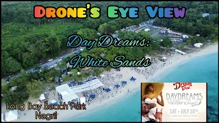 Dream Weekend 2022!! | Day Dreams - White Sands: Long Bay Beach Park, Negril | Drone's Eye View