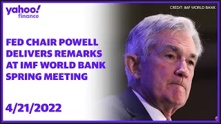 Fed Chair Jerome Powell delivers remarks at IMF and World Bank Spring Meeting