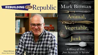 Why We Need a Revolution in the Food Industry: A Conversation with Mark Bittman