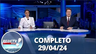 RedeTV News: (29/04/24) | Completo