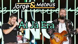 Jorge e Mateus - Aí já era (Live de 15 anos)