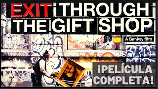 🎦 EXIT THROUGH the GIFT SHOP. PELÍCULA de BANKSY en ESPAÑOL. SALIDA por la TIENDA de REGALOS