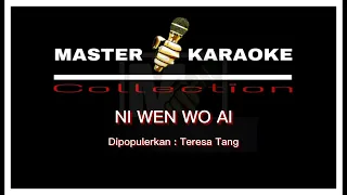 Master Karaoke Ni Wen Wo Ai | Teresa Tang | Master Karaoke 2022