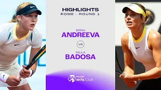 Mirra Andreeva vs. Paula Badosa | 2024 Rome Round 1 | WTA Match Highlights