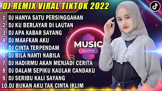 DJ SLOW 2022 NONSTOP - DJ HANYA SATU PERSINGGAHAN | DJ KU BERLAYAR DI LAUTAN TIDAK BERTEPIAN TIKTOK