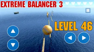 Extreme Balancer 3 Level 46