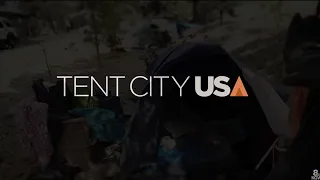 Tent City, USA: Full Documentary