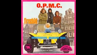 O.P.M.C. - Firechild (Nederbeat / pop) | ('t Gooi) 1970