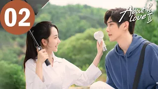 ENG SUB | About is Love 2 | EP02 | 大约是爱2 | Yan Xi, Xu Xiaonuo