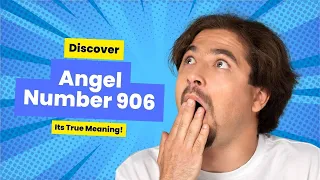 7 Reasons Why You Keep Seeing 906 | Angel Number 906 Meaning Explained