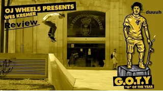 Wes Kremer's G.O.T.Y part (review)